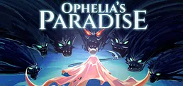 Ophelia's Paradise Playtest