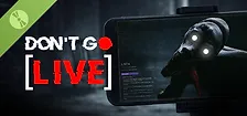 Don't Go Live Demo
