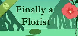 Finally a Florist Demo