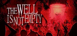 THE WELL IS NOT EMPTY Playtest