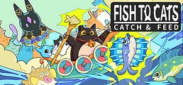 Fish to Cats: Catch & Feed