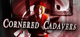 Cornered Cadavers