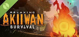 Akiiwan: Relaxing Survival Demo