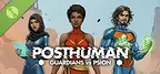 Posthuman: Guardians vs PSION Demo
