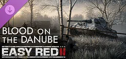 Easy Red 2: Blood on the Danube