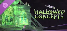 Risk of Rain 2: Hallowed Concepts