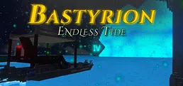 Bastyrion: Endless Tide