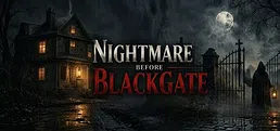 Nightmare Before BlackGate