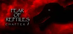 Fear of Reptiles: Chapter 1 Playtest