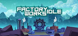 Factory Works Idle Playtest