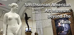 Smithsonian American Art Museum "Beyond The Walls"
