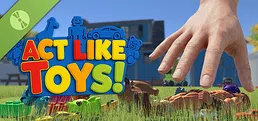 ACT LIKE TOYS! (A.L.T.) Demo