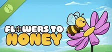 Flowers to Honey Demo