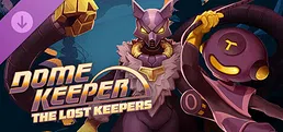 Dome Keeper: The Lost Keepers