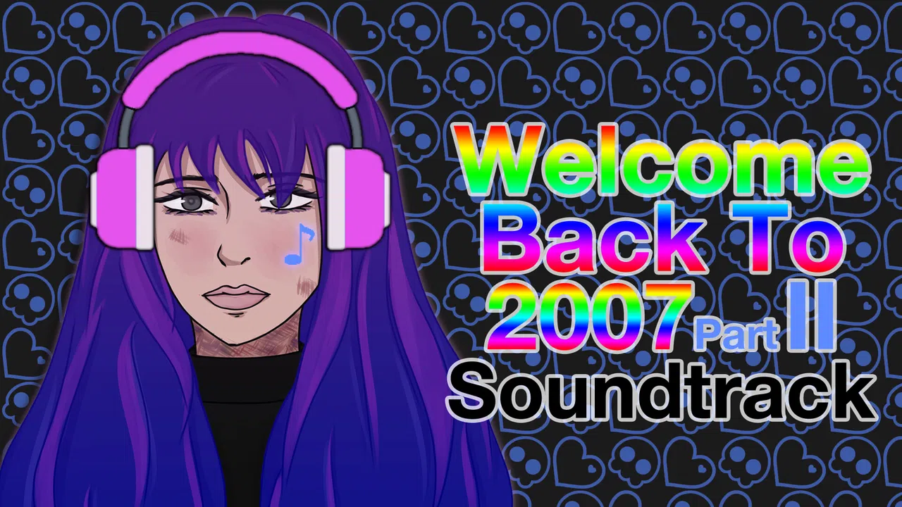 Welcome Back To 2007 Part II Soundtrack Screenshot 0