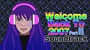 Welcome Back To 2007 Part II Soundtrack Screenshot 0