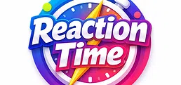 Reaction Time