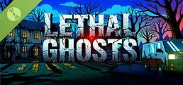 Lethal Ghosts Demo
