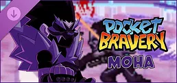 Pocket Bravery - Moha