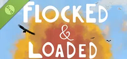 Flocked and Loaded Demo