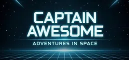Captain Awesome - Adventures in Space