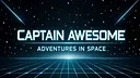 Captain Awesome - Adventures in Space Screenshot 0