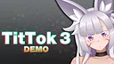 TitTok 3 Demo Screenshot 0