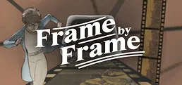 Frame by Frame