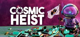 Cosmic Heist
