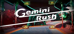 Gemini Rush