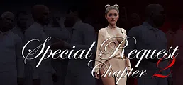 Special Request: Chapter 2