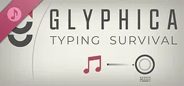 Glyphica: Typing Survival Soundtrack