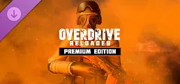 Overdrive Reloaded: Premium Edition