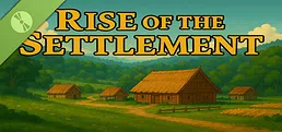 Rise of the Settlement Demo