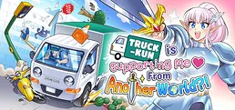 Truck-kun is Supporting Me from Another World?!