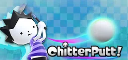 ChitterPutt Playtest