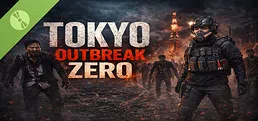 Tokyo Outbreak: Zero Demo