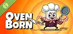 Ovenborn Demo