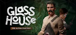 Glasshouse Playtest