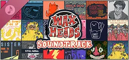 Wax Heads Soundtrack