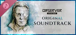 Observer System Redux Soundtrack