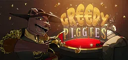 Greedy Piggies