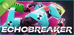 Echobreaker Demo