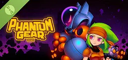 Phantom Gear Demo