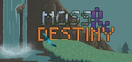 Moss & Destiny