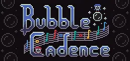Bubble Cadence