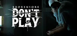 BrokenLore: DON'T PLAY
