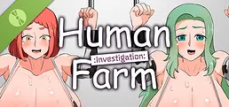 Human Farm : Investigation : Demo