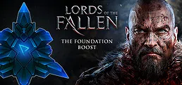 Lords of the Fallen - The Foundation Boost