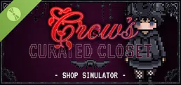 Crow's Curated Closet - Shop Simulator Demo